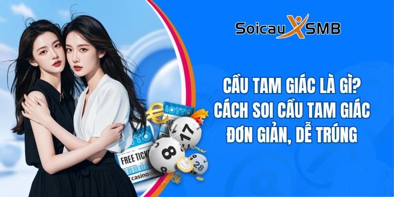soi cau tam giac