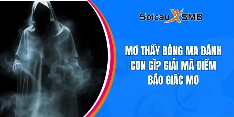 giấc mơ thấy bóng ma