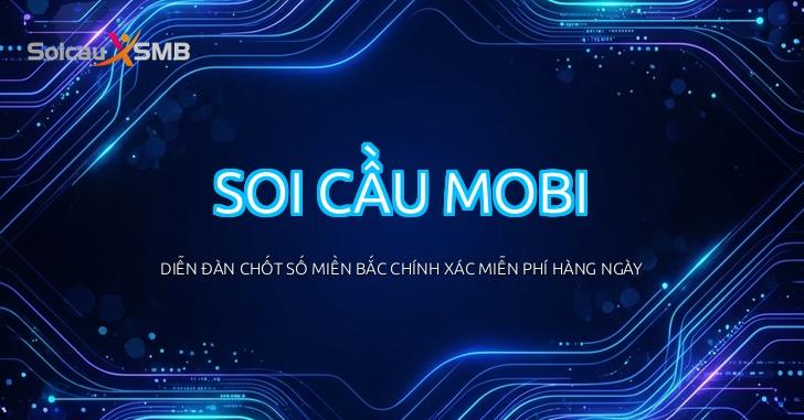 Soi Cầu Mobi - Diễn đàn soi cầu xổ số Mobi miền Bắc chính xác nhất